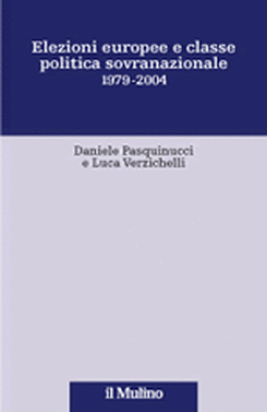 copertina Elezioni europee e classe politica sovranazionale 1979-2004