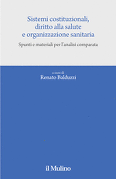 Cover Sistemi costituzionali, diritto alla salute e organizzazione sanitaria