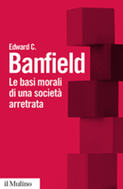 Copertina Le basi morali di una società arretrata