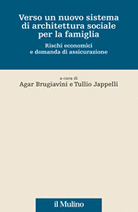 Verso un nuovo sistema di architettura sociale per la famiglia