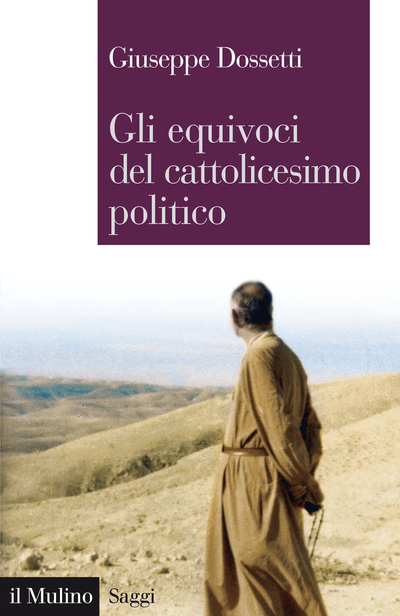 Copertina Gli equivoci del cattolicesimo politico