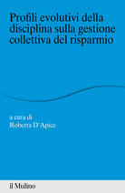 Profili evolutivi della disciplina sulla gestione collettiva del risparmio