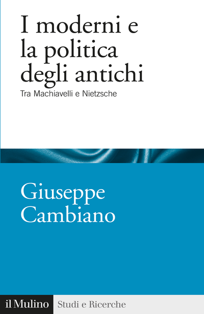 Copertina I moderni e la politica degli antichi