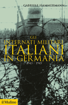 Gli internati militari italiani in Germania
