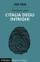 Andare per l'Italia degli intrighi