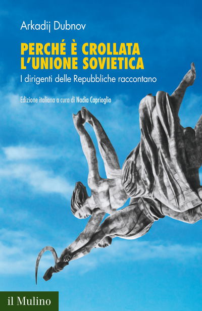 Cover Perché è crollata l'Unione Sovietica