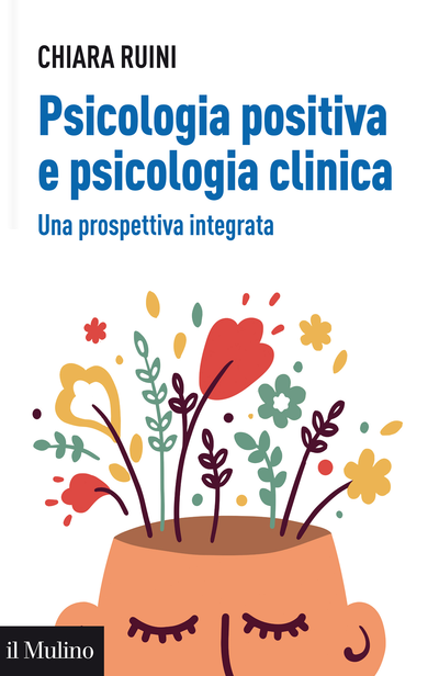 Positive Psychology in the Clinical Domains: Research and Practice [ハードカバー] Ruini， Chiara PDF) Positive Psychology in Practice