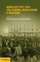 Nord-Est 1919 - 1922 fra guerra, rivoluzione e reazione