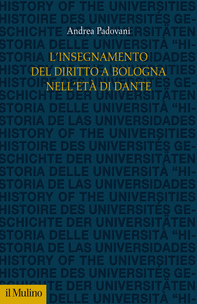Copertina L'insegnamento del diritto a Bologna nell'età di Dante